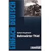 EinFach Deutsch - Textausgaben: Bahnw�rter Thiel. Textausgabe: Klasse 8 - 10
