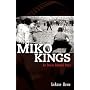 Miko Kings: An Indian Baseball Story