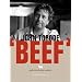 Beef: And Other Bovine Matters