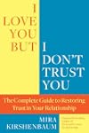 I Love You But I Don't Trust You: The...