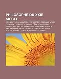Produkt-Bild: Philosophe Du Xxie Sicle: Luc Ferry, Jrgen Habermas, Alain Finkielkraut, Yves Citton, Slavoj Iek, Alain Badiou, Jean-Ren Ladmiral