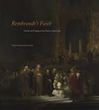 Rembrandt's Faith: Church and Temple in the Dutch Golden Age