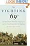 The Fighting 69th: One Remarkable National Guard Unit's Journey from Ground Zero to Baghdad