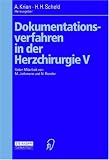 Dokumentationsverfahren in der Herzchirurgie V (German Edition)