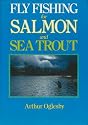 Fly Fishing for Salmon and Sea Trout