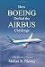 How Boeing Defied the Airbus Challenge: An Insider's Account How Boeing Defied the Airbus Challenge: An Insider's Account