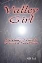 Valley Girl: The Valley Of Trouble Becomes The Door Of Hope