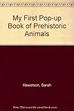 My first pop-up book of prehistoric animals
