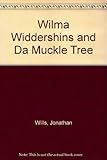Wilma Widdershins and da muckle tree