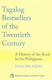 Tagalog Bestsellers of the Twentieth Century: A History of the Book in the Philippines