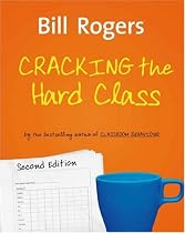 Cracking the Hard Class (Second Edition): Strategies for Managing the Harder Than Average Class
