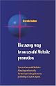 THE savvy way to successful website promotion; Attracting on-line traffic; Guide to top positioning on search engines