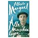 Alle Menschen l�gen: Roman