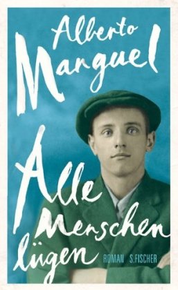 Fischer (S.), Frankfurt Alle Menschen l&uuml;gen: Roman