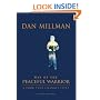 Way of the Peaceful Warrior: A Book That Changes Lives