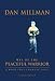 Way of the Peaceful Warrior: A Book That Changes Lives