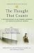 The Thought that Counts: A Firsthand Account of On
