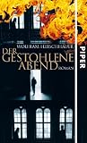 Der gestohlene Abend: Roman - Wolfram Fleischhauer