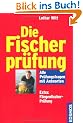 Die Fischerpr�fung: Alle Pr�fungsfragen mit Antworten. Extra: Fliegenfischer-Pr�fung