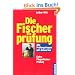 Die Fischerpr�fung: Alle Pr�fungsfragen mit Antworten. Extra: Fliegenfischer-Pr�fung