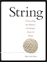 String: Unraveling the History of a Twisted Piece of Twine