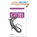 GDB Pocket Reference (Pocket Reference (O'Reilly))