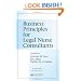 Business Principles for Legal Nurse Consultants
