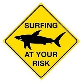 Surfing At Your Risk (Shark) Steel Sign (fd yellow diamond)