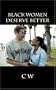 Black Women Deserve Better