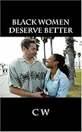 Black Women Deserve Better