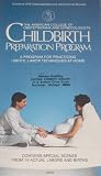 Childbirth Preparation Program (The American College of Obstetricians and Gynecologists) [VHS]