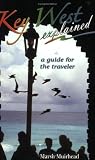 Key West Explained - a guide for the traveler