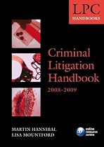 Criminal Litigation Handbook 2008-2009: 2008 Edition |a 2008 ed. (Blackstone Legal Practice Course Guide)