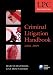 Criminal Litigation Handbook 2008-2009: 2008 Edition |a 2008 ed. (Blackstone Legal Practice Course Guide)