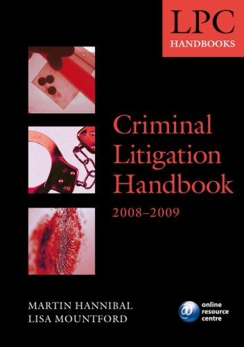 Criminal Litigation Handbook 2008-2009: 2008 Edition |a 2008 ed. (Blackstone Legal Practice Course Guide)
