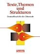 Texte, Themen und Strukturen: Deutschbuch f�r die Oberstufe