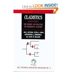 Cladistics: Theory and Practice of Parsimony Analysis: The Theory and Practice of Parsimony Analysis (Systematics Association Special Volumes)