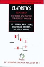 Cladistics: Theory and Practice of Parsimony Analysis (Systematics Association Publications, 11)