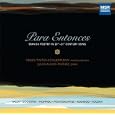 Para Entonces: Spanish Poetry in 20th-21st Century Song by Spanish Poetry