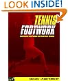 Tennis Footwork: Fantastic Footwork for Fantasy Tennis