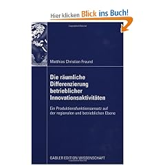 Die r�umliche Differenzierung betrieblicher Innovationsaktivit�ten