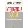 Inteligencia social: La nueva ciencia de las relaciones humanas (Ensayo (kairos))