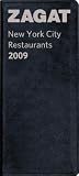 Zagat 2009 New York City Restaurants: Celebrating 30 Years (Zagat Survey: New York City Restaurants Leather)