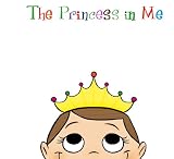 The Princess in Me