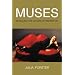 Muses: Revealing the Nature of Inspiration (Pocket Essential series)