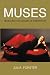 Book Muses: Revealing the Nature of Inspiration (Pocket Essential series)