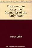 Policeman in Palestine : memories of the early years