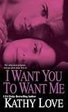 I Want You To Want Me