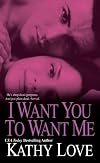 I Want You To Want Me