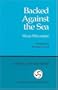 Backed Against the Sea (Cornell East Asia, No. 67) (Cornell East Asia Series)